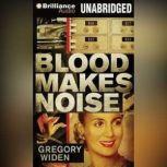 Blood Makes Noise, Gregory Widen