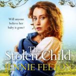 The Stolen Child, Jennie Felton
