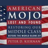 American Mojo, Peter D. Kiernan
