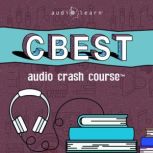 CBEST Audio Crash Course, AudioLearn Content Team