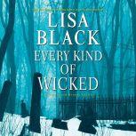Every Kind of Wicked, Lisa Black