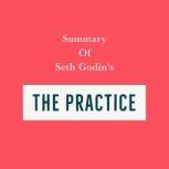 Summary of Seth Godin's The Practice, Swift Reads