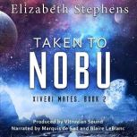 Taken to Nobu A SciFi Alien Romance ..., Elizabeth Stephens