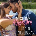 Must Love Alligators, Erin Nicholas