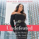 Undefeated, Shaunie Henderson