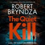 The Quiet Kill, Robert Bryndza