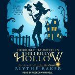 Horribly Haunted in Hillbilly Hollow, Blythe Baker