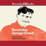 Becoming George Orwell, John Rodden