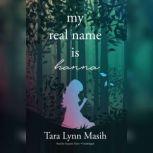 My Real Name Is Hanna, Tara Lynn Masih