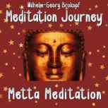 Metta Meditation, WilhelmGeorg Brokopf