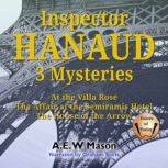 Inspector Hanaud 3 Mysteries, A. E. W. Mason