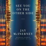 See You on the Other Side, Jay McInerney