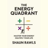 The Energy Quadrant, Shaun Rawls