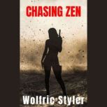 Chasing Zen, Wolfric Styler
