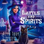 Lattes and Spirits, Alyn Troy