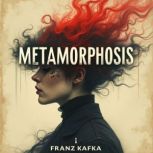 Metamorphosis, Franz Kafka