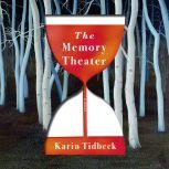 The Memory Theater, Karin Tidbeck