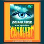 Catalyst, Laurie Halse Anderson