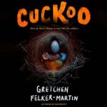 Cuckoo, Gretchen FelkerMartin