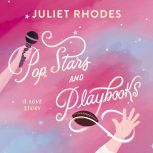 Pop Stars and Playbooks, Juliet Rhodes