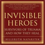 Invisible Heroes, Belleruth Naparstek