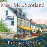 Meet Me in Scotland, Patience Griffin