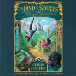 The Land of Stories The Wishing Spell, Chris Colfer