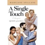 A Single Touch, Maryjane Spillane