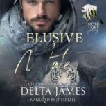 Elusive Mate, Delta James