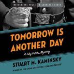 Tomorrow is Another Day, Stuart M. Kaminsky