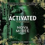 Activated, Nova McBee