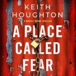 A Place Called Fear, Keith Houghton
