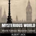 Albert Jack's Mysterious World, Albert Jack