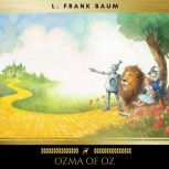 Ozma of Oz, L. Frank Baum
