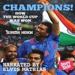 Champions How The Worldcup Was Won, Suresh Menon