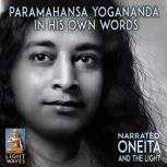 Paramahansa Yogananda, Oneita