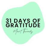 31 Days of Gratitude, Mart Tweedy