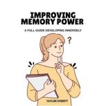 Improving Memory Power, Taylor Everett