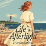 Life in the Afterlight, Charles  Lecruz