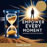 Empower Every Moment, Caleb David