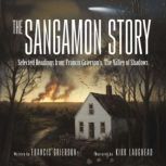 The Sangamon Story, Francis Grierson