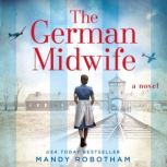 The German Midwife, Mandy Robotham