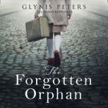 The Forgotten Orphan, Glynis Peters