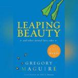 Leaping Beauty, Gregory Maguire
