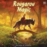 Rougarou Magic, Rachel M. Marsh