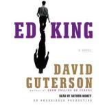 Ed King, David Guterson
