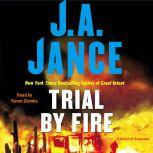 Trial By Fire A Novel of Suspense, J.A. Jance