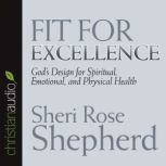 Fit For Excellence, Sheri Rose Shepherd