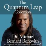 The Quantum Leap Collection with Mich..., Michael Bernard Beckwith