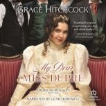 My Dear Miss Dupre, Grace Hitchcock